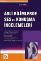  Adli Bilimlerde Ses ve Konuşma İncelemeleri - Levent Bayram