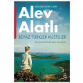 Beyaz Türkler Küstüler - Alev Alatlı