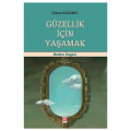  Güzellik İçin Yaşamak - Dilara Kazancı
