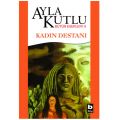  Kadın Destanı - Ayla Kutlu