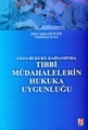 Tıbbi Müdahalelerin Hukuka Uygunluğu - Zafer Adem Gencer