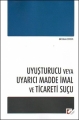 Uyuşturucu veya Uyarıcı Madde İmal ve Ticaret Suçu - Ali Erdem Sevdim