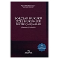 Borçlar Hukuku Özel Hükümler Pratik Çalışmalar - Kadir Berk Kapancı