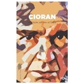  Cioran, Tebessüm Sırıtma ve Ötesi - Kollektif