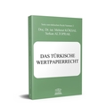 Das Türkische Wertpapierrecht - Mehmet Köksal, Serkan Altoprak