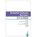 Şirketler Hukuku Dersleri - Ertan Demirkapı, Fatih Bilgili