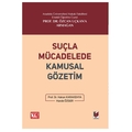 Suçla Mücadelede Kamusal Gözetim - Hakan Karakehya, Hande Özger