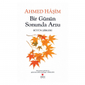 Bir Günün Sonunda Arzu - Ahmet Haşim