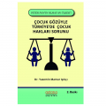 Çocuk Gözüyle Türkiye'de Çocuk Hakları Sorunu - Yasemin Mamur Işıkçı