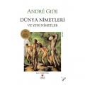 Dünya Nimetleri ve Yeni Nimetler - Andre Gide