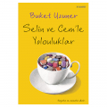  Selin ve Cem'le Yolculuklar - Buket Uzuner