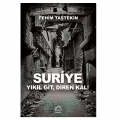  Suriye Yıkıl Git, Diren Kal! - Fehim Taştekin