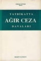  Tatbikatta Ağır Ceza Davaları - Orhan Yener