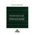 Türk İdare Hukukuna Göre İstimvalin Rejimi - Ahmet Yayla