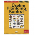 Üretim Planlama ve Kontrol Endüstri Mühendisliğinde - Gönül Yenersoy