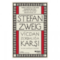  Vicdan Zorbalığa Karşı ya da Castellio Calvin’e - Stefan Zweig