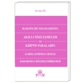 Blokzinciri Teknolojisinin Akıllı Sözleşmeler ve Kripto Paraları - Nur Şura Öz