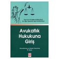  Avukatlık Hukukuna Giriş - M. Refik Korkusuz, M. Halit Korkusuz
