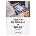 Fiber Optik Test Ekipmanları ve Ölçümleri - Güngör Durdu