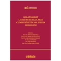 Galatasaray Liseli Hukukçuların Cumhuriyetin 100. Yılına Armağanı - Mehmet Helvacı, H. Murat Develioğlu