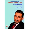 Mehmet Cüneyt Taşır Armağan Kitabı - Ahmed Edi