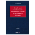 Senetle İspat ve Senede Karşı Senetle İspat Kuralları ile Bu Kuralların İstisnaları - Murat Yavaş