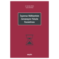  Taşınmaz Mülkiyetinin Zamanaşımı Yoluyla Kazanılması - Ümit İlker Özcan