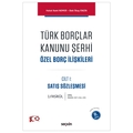 Türk Borçlar Kanunu Şerhi Özel Borç İlişkileri - Haluk Nami Nomer, Baki İlkay Engin