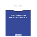  Vergi Hukukunda Vergiyi Doğuran Olay - Yıldırım Taylar