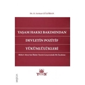 Yaşam Hakkı Bakımından Devletin Pozitif Yükümlülükleri - Serkan Gülfidan