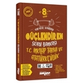 8. Sınıf T.C. İnkılap Tarihi ve Atatürkçülük Güçlendiren Soru Bankası Ankara Yayıncılık