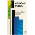 Aynadaki Boşluk - Hatice Bilen Buğra