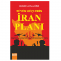  Büyük Güçlerin İran Planı - Salih Gamsız, Ali Poyraz Gürson