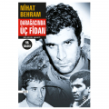  Darağacında Üç Fidan - Nihat Behram