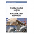 Finansal Kiralama ( Leasing ) ve Kira Alacaklarının Takip Yolları - Osman Oy, Onur Biçici