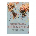 Global Bir Bakışla Politik Sosyoloji - Ali Yaşar Sarıbay