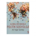  Global Bir Bakışla Politik Sosyoloji - Ali Yaşar Sarıbay