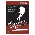  Hatırat Sayfaları Cihan Harbi İttihatçılar ve Abdülhamit - Mustafa Kemal Atatürk