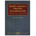  İdare Hukuku Pratik Çalışmaları Problem ve Çözümleri - Ülkü Azrak