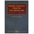 İdare Hukuku Pratik Çalışmaları Problem ve Çözümleri - Ülkü Azrak