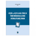 Küçük ve Kısıtlılara Yönelik Tıbbi Müdahalelerde Aydınlatılmış Onam - Elif Fulya Aydın