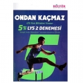  LYS 2 Fen Bilimleri Ondan Kaçmaz 5 li Deneme - Kültür Yayıncılık