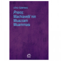  Prens: Machiavelli’nin Muazzam Muamması - Utku Özmakas