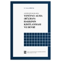 Anonim Ortaklıklarda Yeni Pay Alma Rüçhan Hakkının Kısıtlanması ve Devri - İbrahim Bektaş