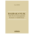  Başbakanlık: Türk Devlet Geleneğindeki Konumu ve Kaldırılması - Enes Ersöz