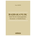 Başbakanlık: Türk Devlet Geleneğindeki Konumu ve Kaldırılması - Enes Ersöz