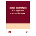 Hükmün Açıklanmasının Geri Bırakılması ve Uygulama Sorunları - Derya Dirican