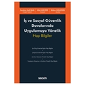  İş ve Sosyal Güvenlik Davalarında Uygulamaya Yönelik Hap Bilgiler - Hilal Gültepe, Kübra Gülaydın