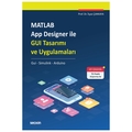  MATLAB App Designer ile GUI Tasarımı ve Uygulamaları - İlyas Çankaya