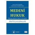  Medeni Hukuk Pratik Çalışmaları - Ahmet M. Kılıçoğlu, Kumru Kılıçoğlu Yılmaz